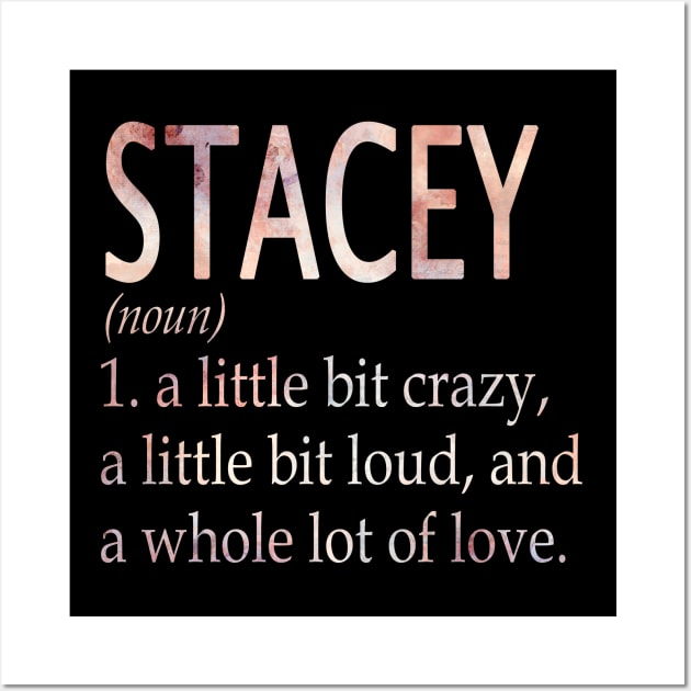 Stacey Girl Name Definition Wall Art by ThanhNga